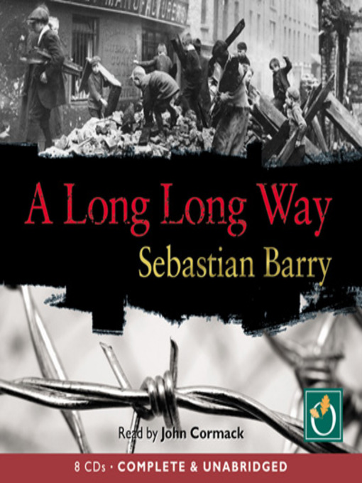 Title details for A Long Long Way by Sebastian Barry - Wait list